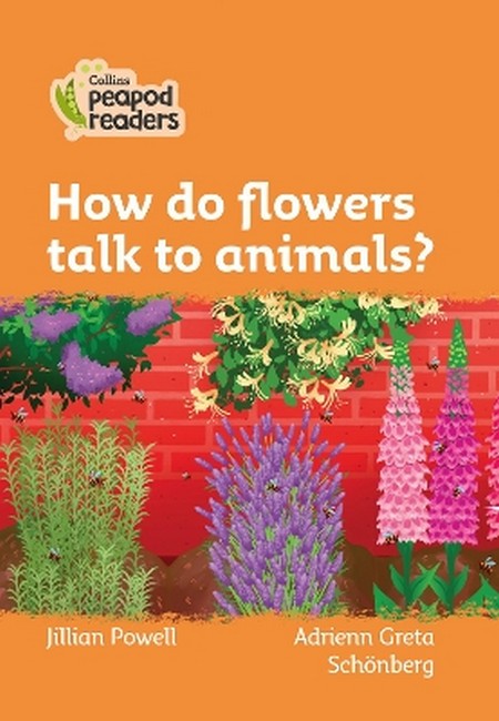 How do flowers talk to animals?