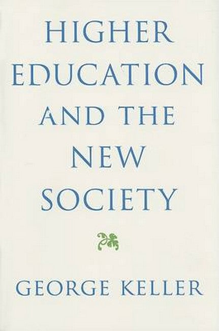 Higher Education and the New Society