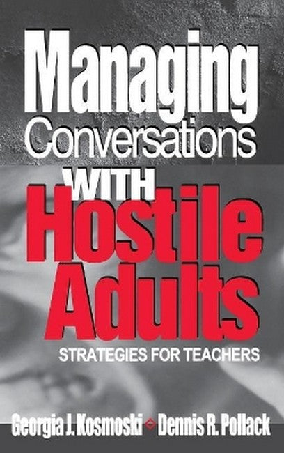 Managing Conversations With Hostile Adults