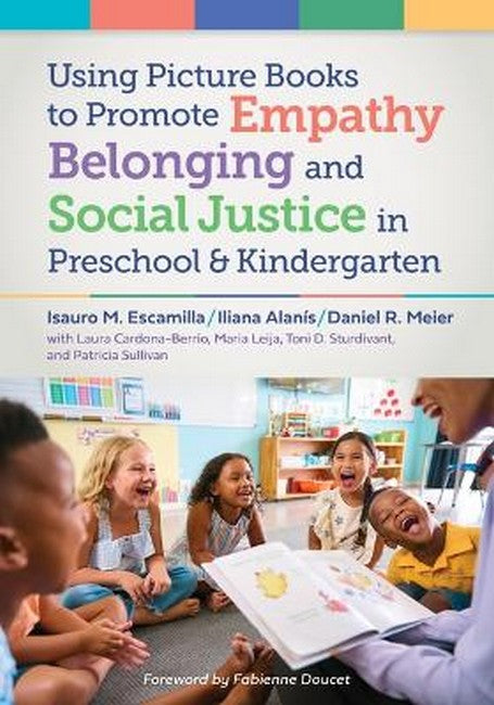 Using Picture Books to Promote Empathy, Belonging, and Social Justice in Pre-K and Kindergarten