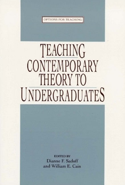 Teaching Contemporary Theory to Undgraduates
