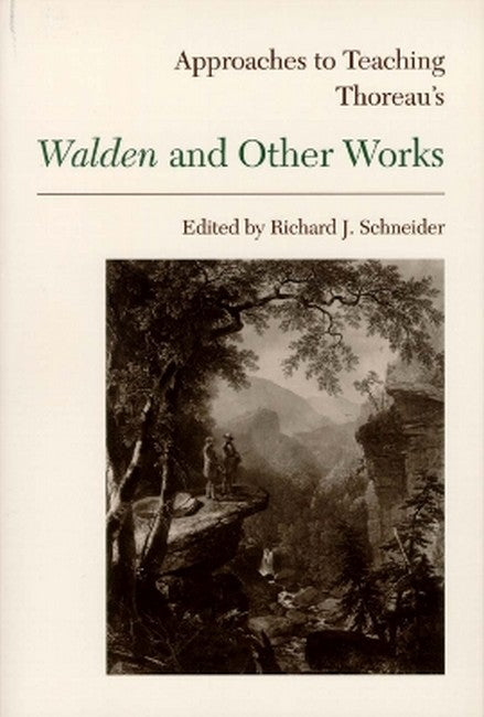 Approaches to Teaching Thoreau's Walden and Other Works