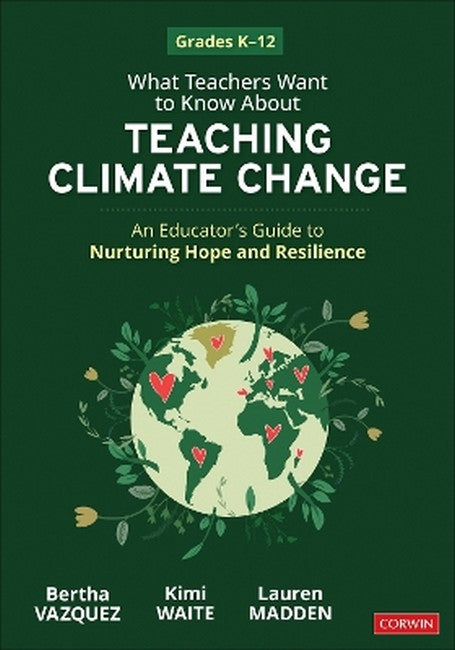 What Teachers Want to Know About Teaching Climate Change