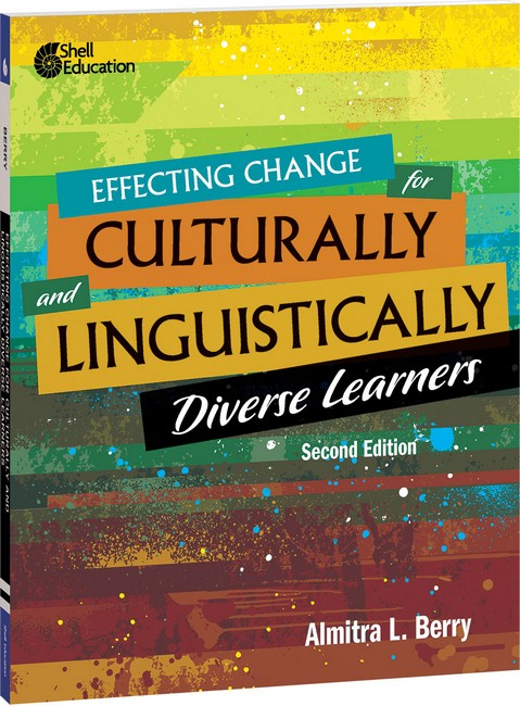 Effecting Change for Culturally and Linguistically Diverse Learners 2/e