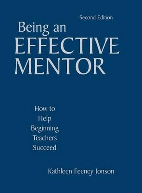 Being an Effective Mentor 2/e