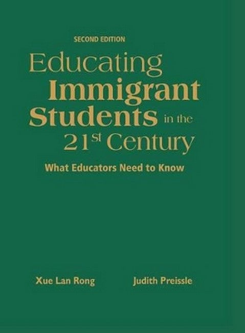 Educating Immigrant Students in the 21st Century 2/e