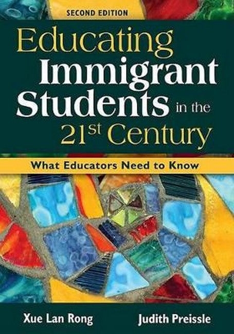 Educating Immigrant Students in the 21st Century 2/e