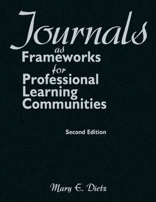 Journals as Frameworks for Professional Learning Communities 2/e