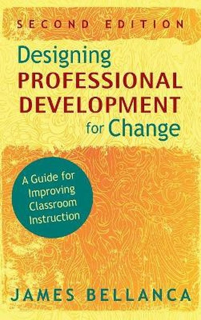 Designing Professional Development for Change 2/e