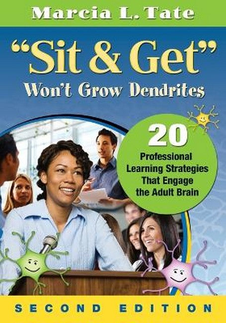 ""Sit and Get" Won't Grow Dendrites 2/e"