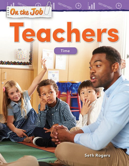 On the Job: Teachers