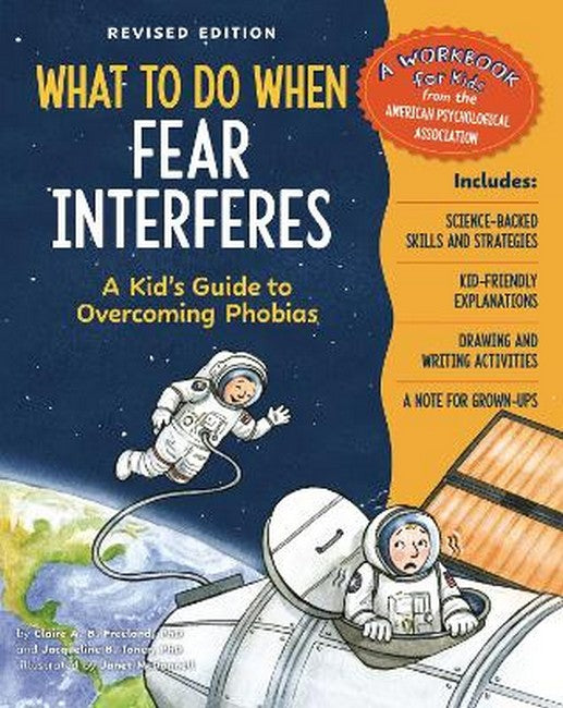 What to Do When Fear Interferes, Revised Edition