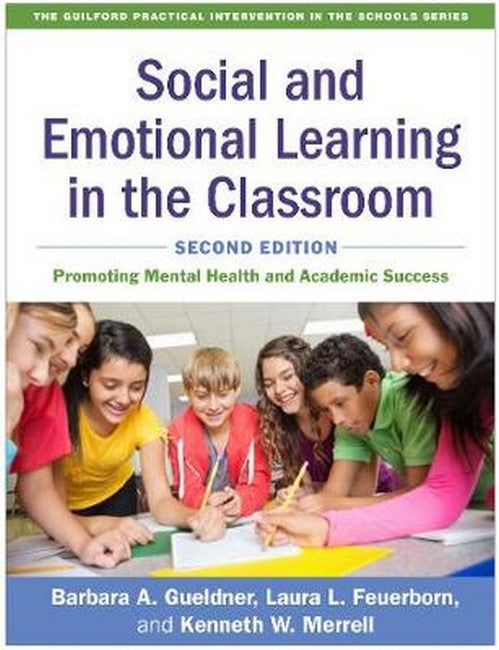 Social and Emotional Learning in the Classroom, Second Edition 2/e