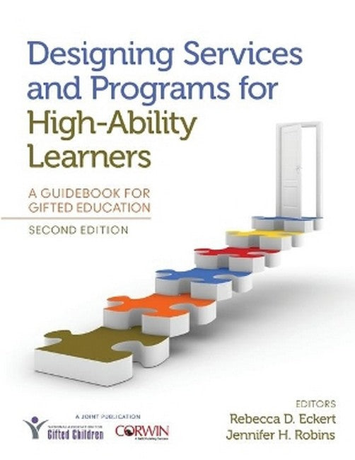 Designing Services and Programs for High-Ability Learners 2/e