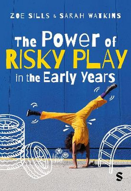 The Power of Risky Play in the Early Years