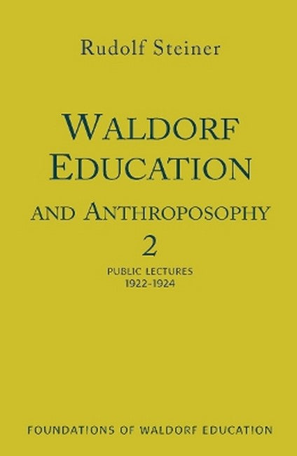 Waldorf Education and Anthroposophy 2