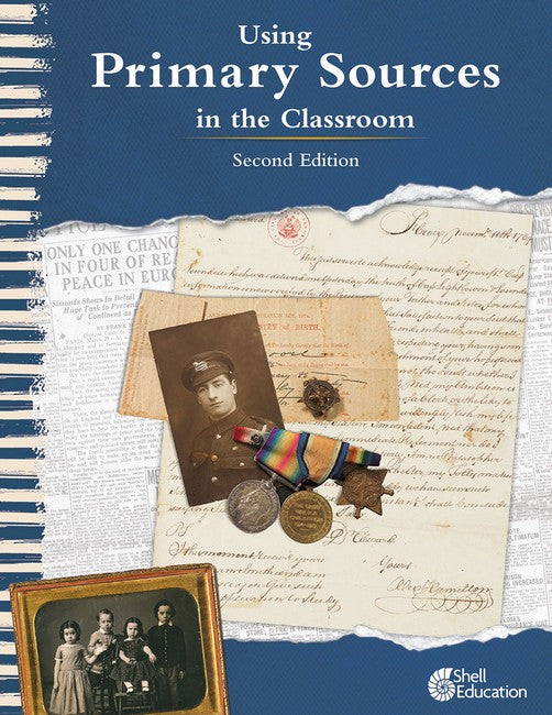Using Primary Sources in the Classroom 2/e