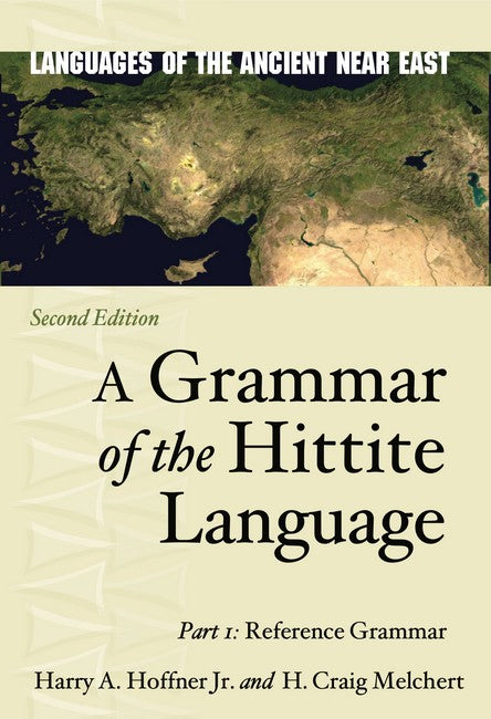 A Grammar of the Hittite Language 2/e