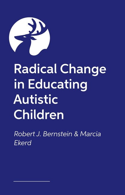 Radical Change in Educating Autistic Children