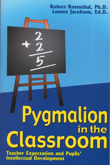 Pygmalion in the Classroom