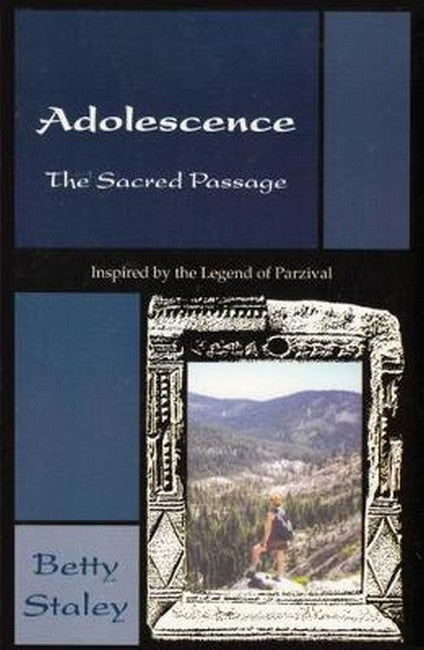 Adolescence, the Sacred Passage