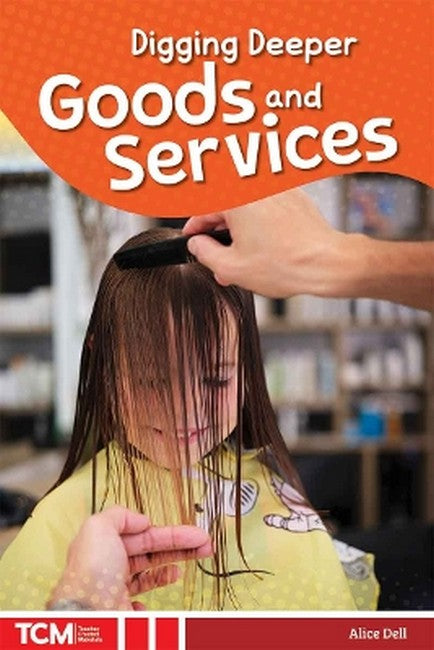 Digging Deeper: Goods and Services