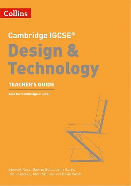 Cambridge IGCSE (TM) Design & Technology Teacher's Guide 2/e