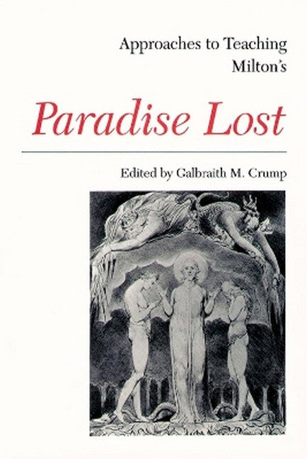 Approaches to Teaching Milton's Paradise Lost