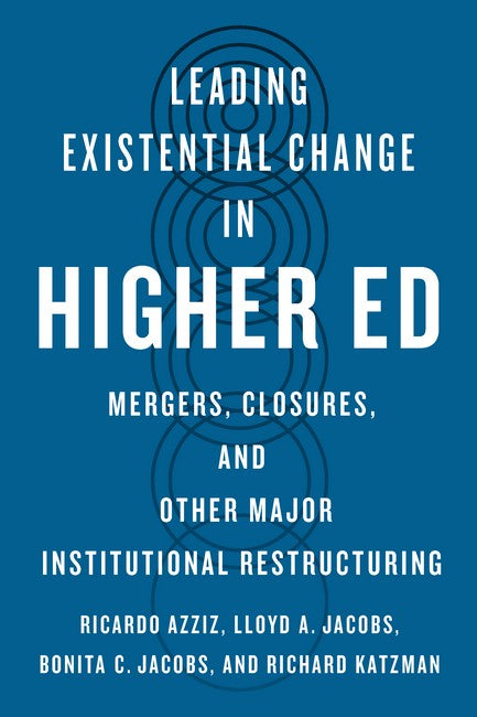 Leading Existential Change in Higher Ed