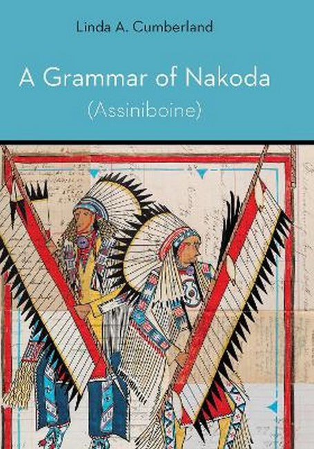 A Grammar of Nakoda (Assiniboine)