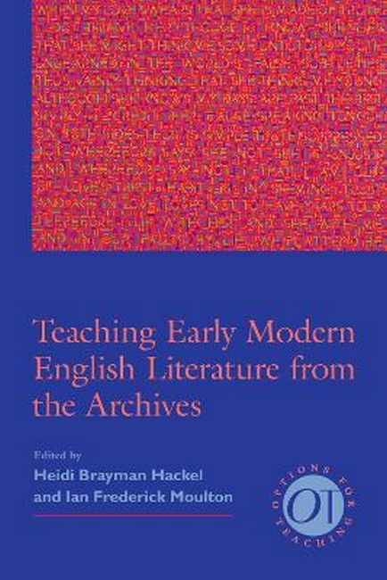 Teaching Early Modern English Literature from the Archives