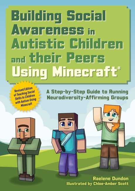 Building Social Awareness in Autistic Children and their Peers Using Minecraft (R)