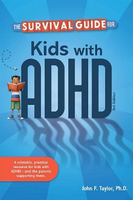 The Survival Guide for Kids with ADHD 3/e